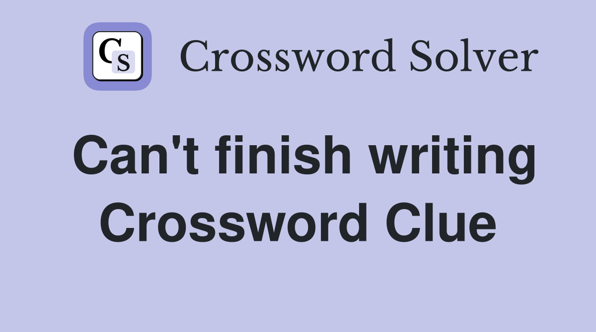 Can T Finish Writing A Most Exciting Moment In The Match Crossword